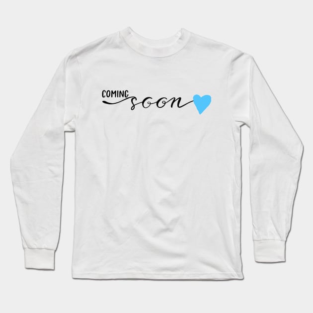 Coming Soon Pregnancy Blue Long Sleeve T-Shirt by chrissyloo